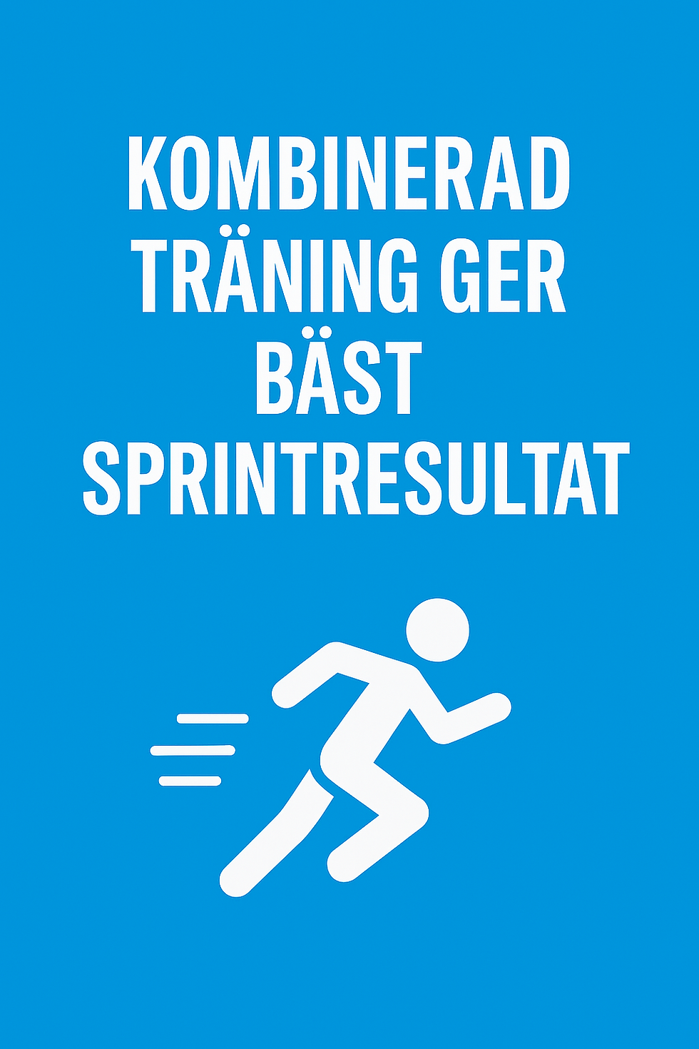 Kombinerad träning ger bäst resultat!