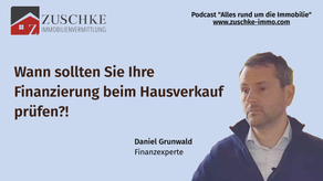 WANN SOLLTEN SIE IHRE FINANZIERUNG BEIM HAUSVERKAUF PRÜFEN?!💰🏠 "Podcast Folge 18"