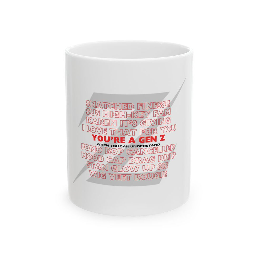 Thumbnail: Mug, Ceramic ~ Gen Z (11 oz., 15 oz.)