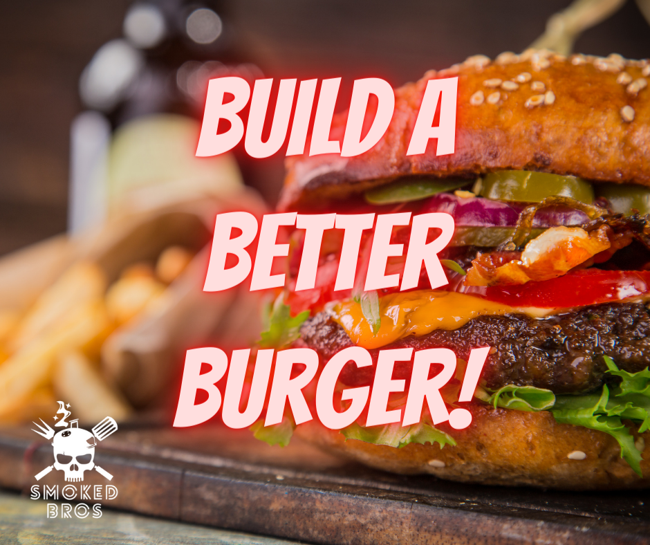 How to make the perfect burger | Smoked Bros