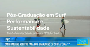 IPVC abre pós-graduação em Surf, Performance e Sustentabilidade