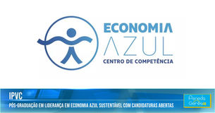 IPVC lança pós-graduação em Liderança em Economia Azul Sustentável