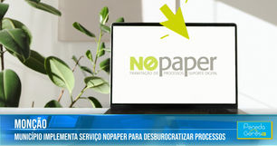 Monção implementa plataforma digital que permite desmaterializar os processos urbanísticos