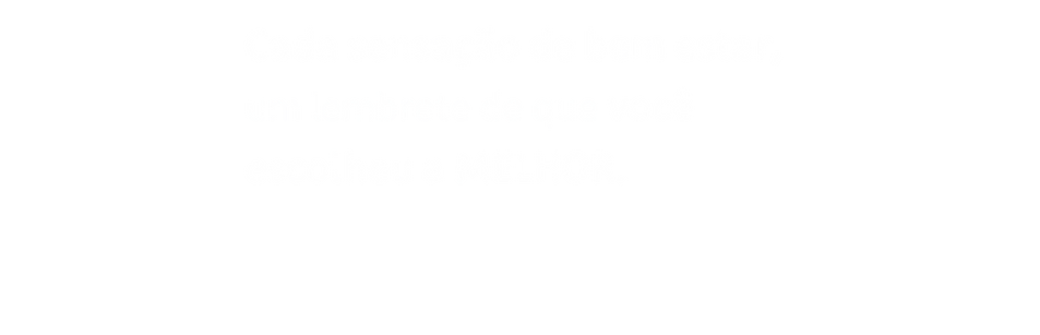 Cada sensação de bem estar, Um lembrete