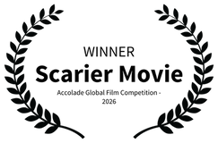 WINNER - Scarier Movie - Accolade Global Film Competition - 2026.png