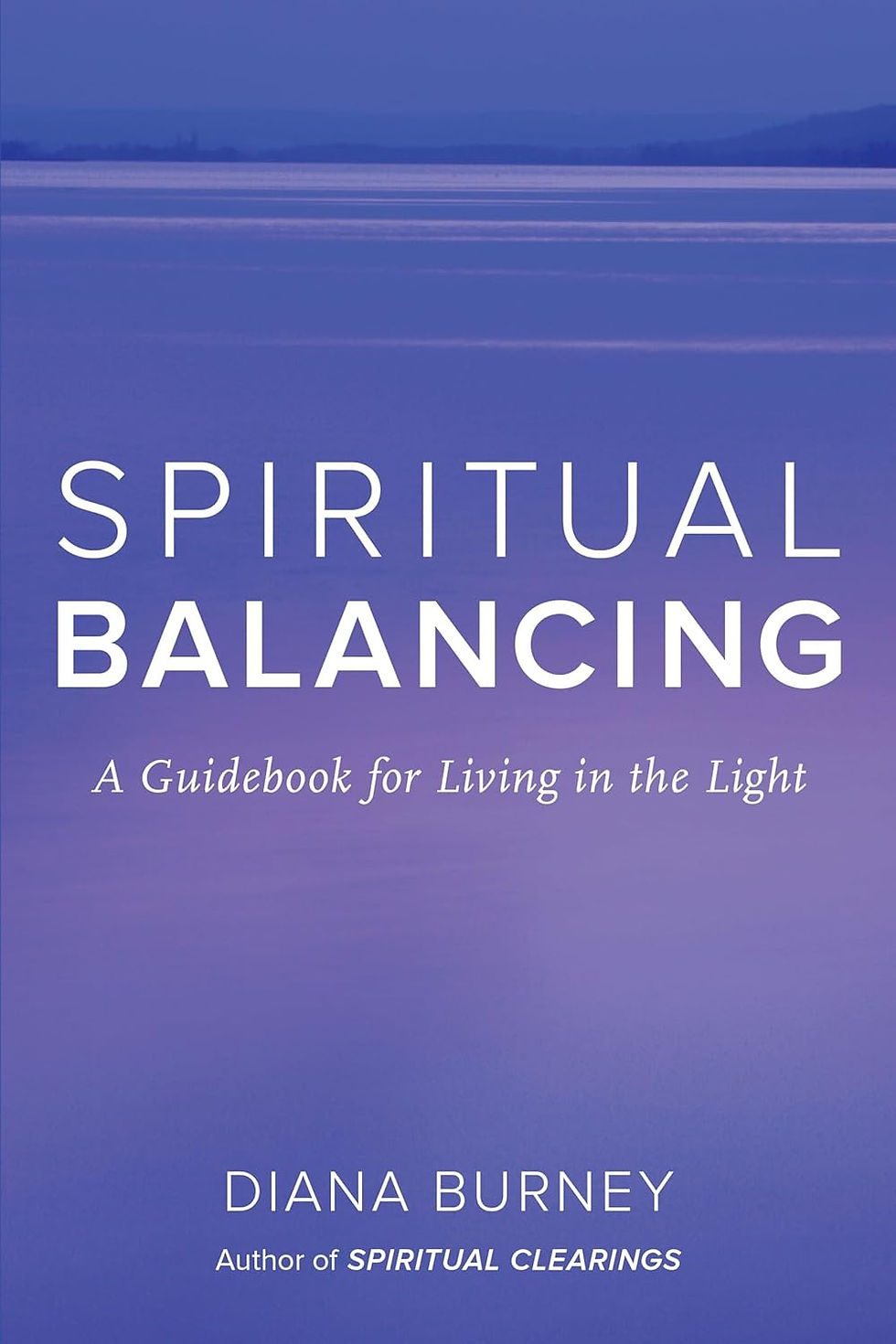 Book cover for Spiritual Balancing, A Guidebook for Living in the Light