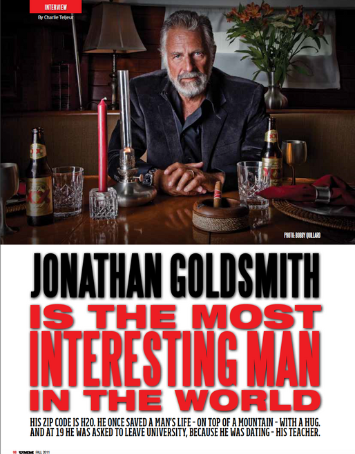 The Most Interesting Man In The World and Me