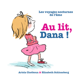 Au lit, Dana !