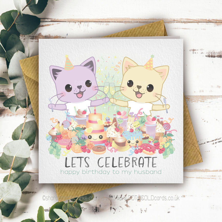Birthday Card - 'LETS CELEBRATE' - happy birthday to my husband