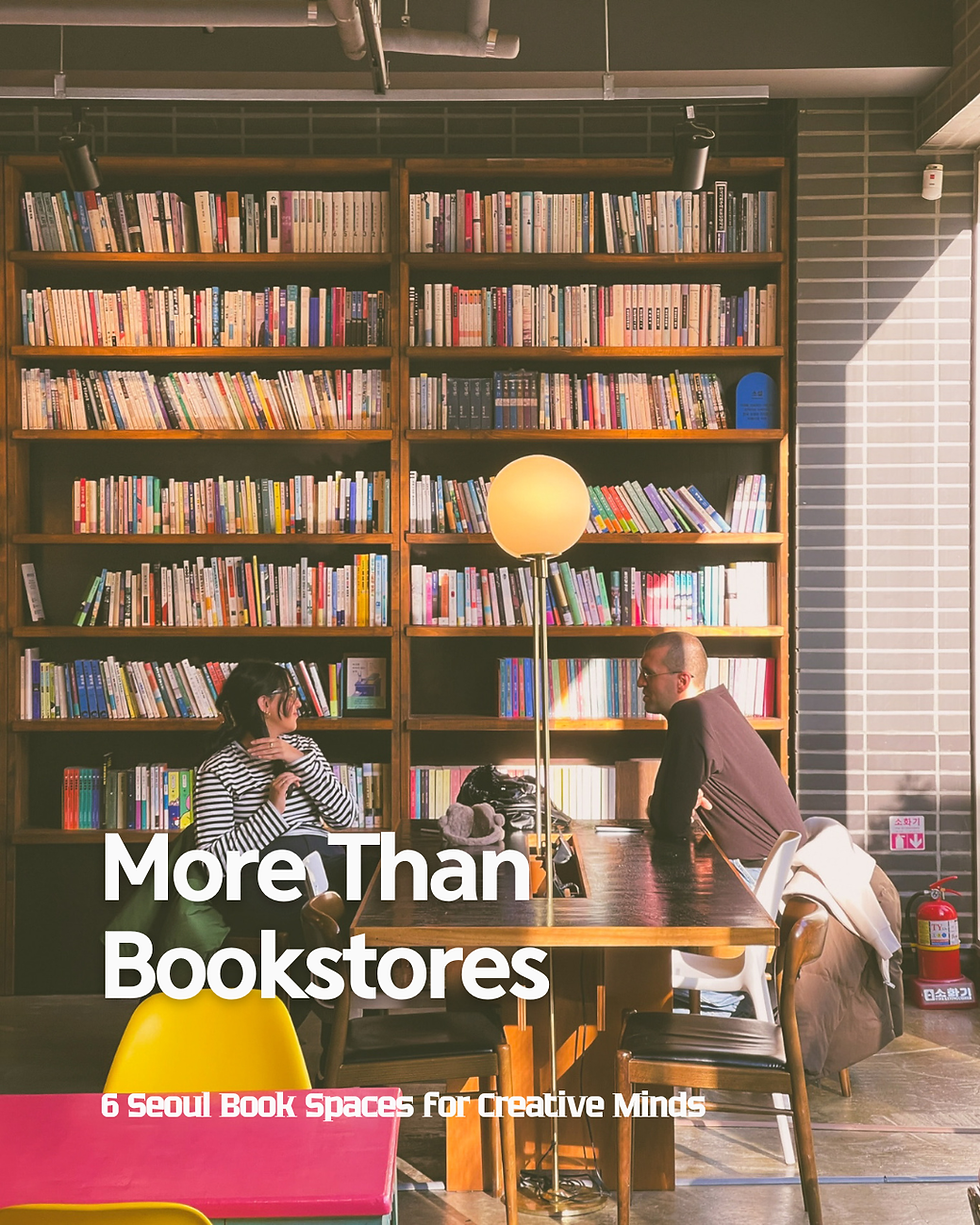 6 Seoul Book Spaces for Creative Minds