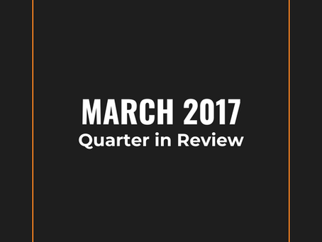 March 2017 quarter in review