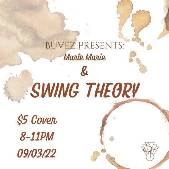 Buvez Presents: Swing Theory & Marie Marie