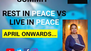 World Peace Summit 2021 with a novel concept “Rest In Peace v/s Live In Peace” is being organized...