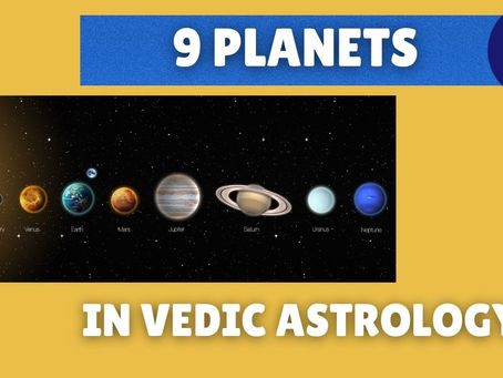 Understanding Nine Planets in Vedic Astrology in hindi | ग्रहो का परिचय