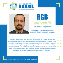 Entrevista com Fernando Filgueras sobre, Governança para o mundo digital.