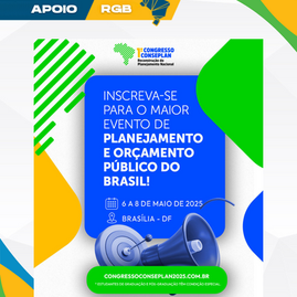 Com apoio da RGB, Brasília sedia o I Congresso do Conseplan com foco na reconstrução do planejamento nacional