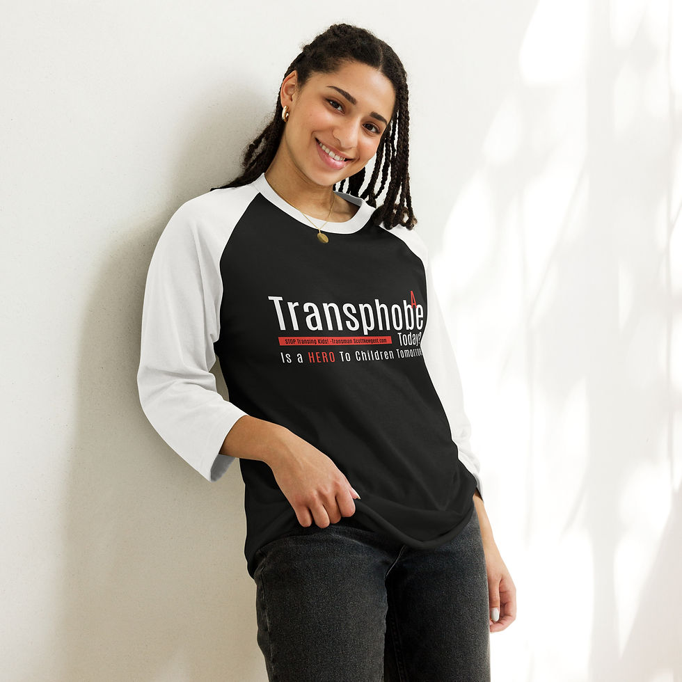 A Transphobe Today Is A HERO Tomorrow! 3/4 sleeve raglan shirt