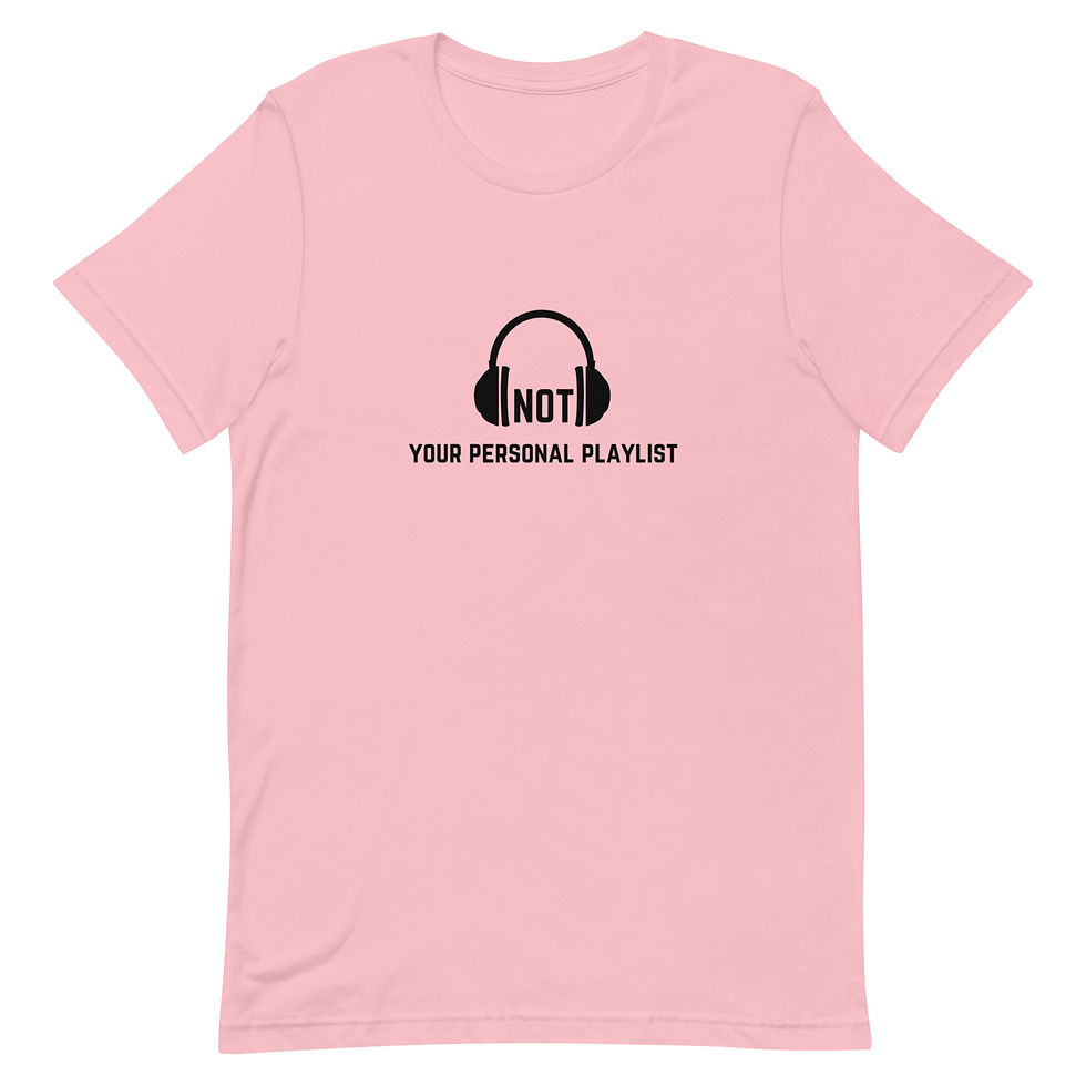 Thumbnail: Not Your Personal Playlist - Unisex Short-Sleeve T-Shirt - Black Logo
