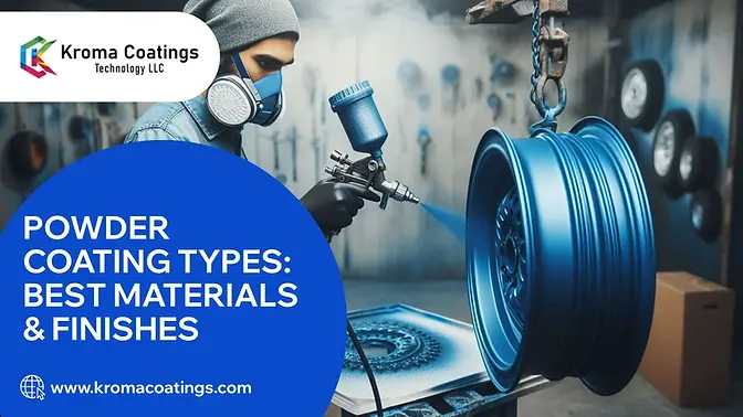 Powder Coating Types: Best Materials &amp; Finishes