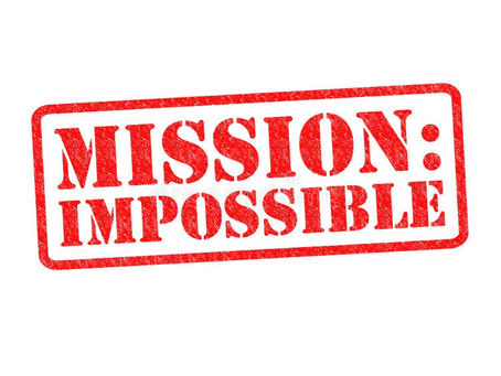 Mission Impossible.