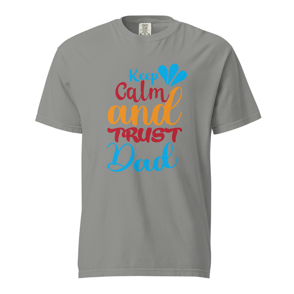 Thumbnail: Keep Calm and Trust Dad Fathers' Day T-shirt