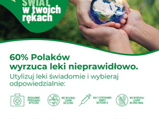 Przeterminowane bądź niepotrzebne farmaceutyki powinny trafiać do utylizacji, a nie do „zwykłych” koszy na odpady. Dzięki organizatorom akcji „Świat w twoich rękach” jest to coraz prostsze!