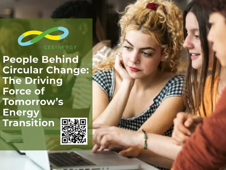 People Behind Circular Change: The Driving Force of Tomorrow’s Energy Transition