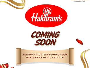 Exciting News: Haldiram's Outlet Coming Soon to Highway Mart, MET City!