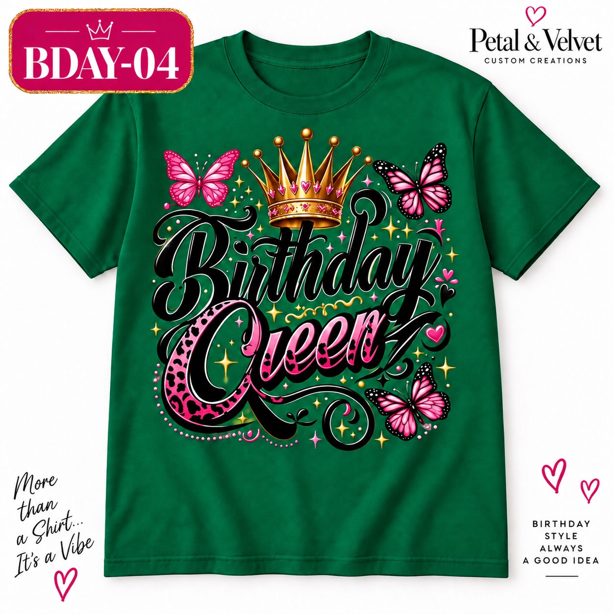 Birthday Queen Butterfly Crown design shown on a green short-sleeve T-shirt