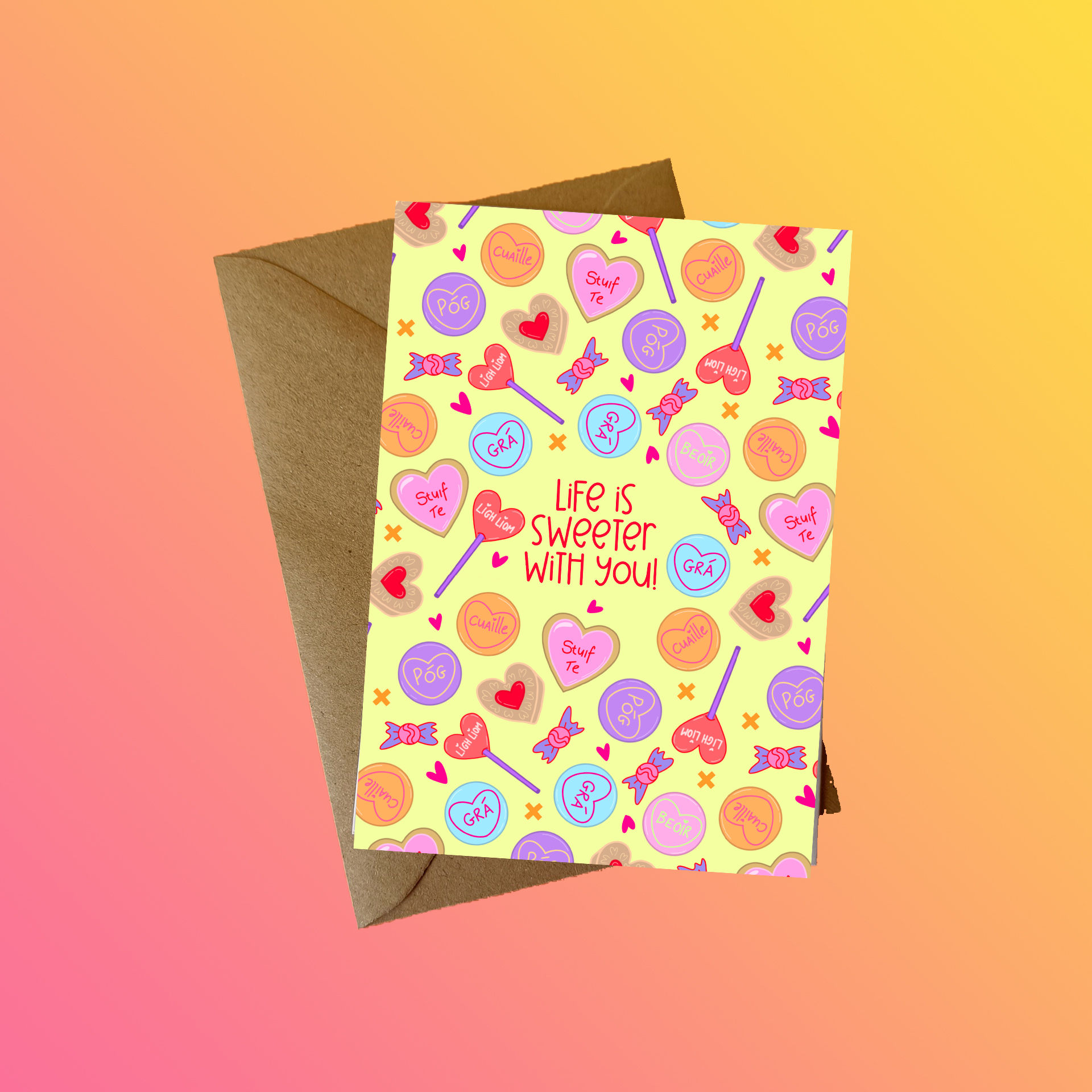 Life is sweeter with you!