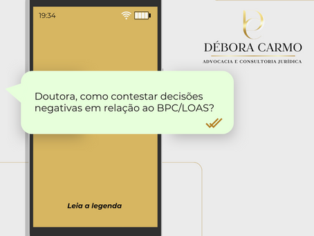 Zap da Doutora: como contestar decisões negativas em relação ao BPC/LOAS?