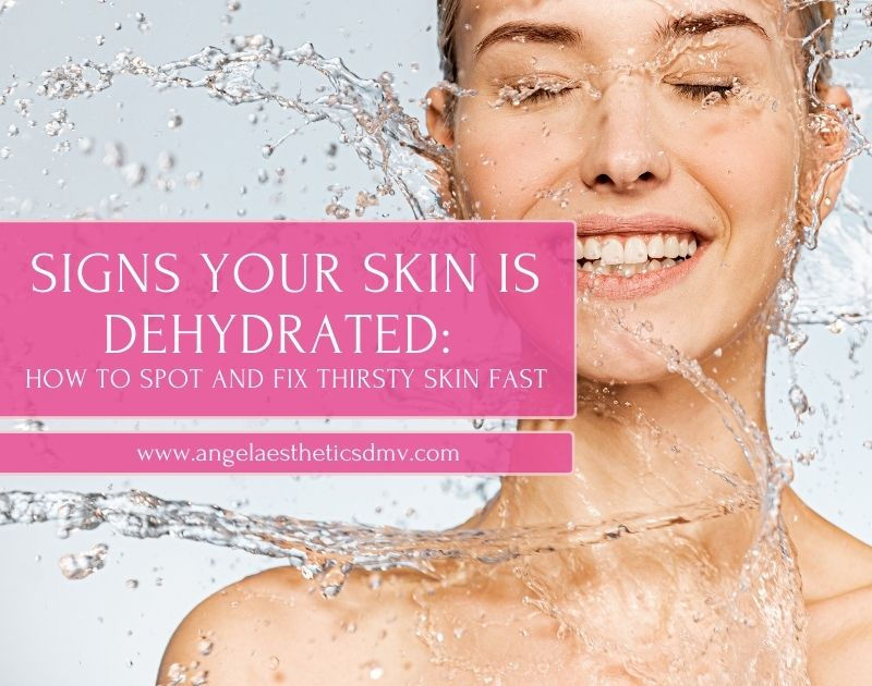 signs your skin is dehydrated