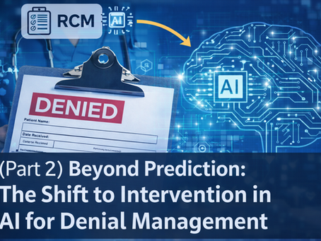 AI for Denial Prevention: Why Prediction Alone Isn’t Enough