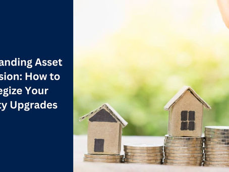 Understanding Asset Progression: How to Strategize Your Property Upgrades