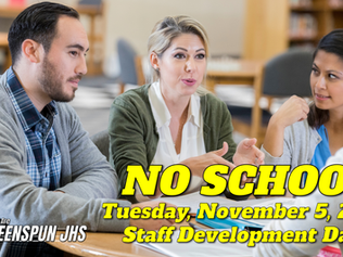 NO SCHOOL Tuesday, November 5 - Staff Development Day