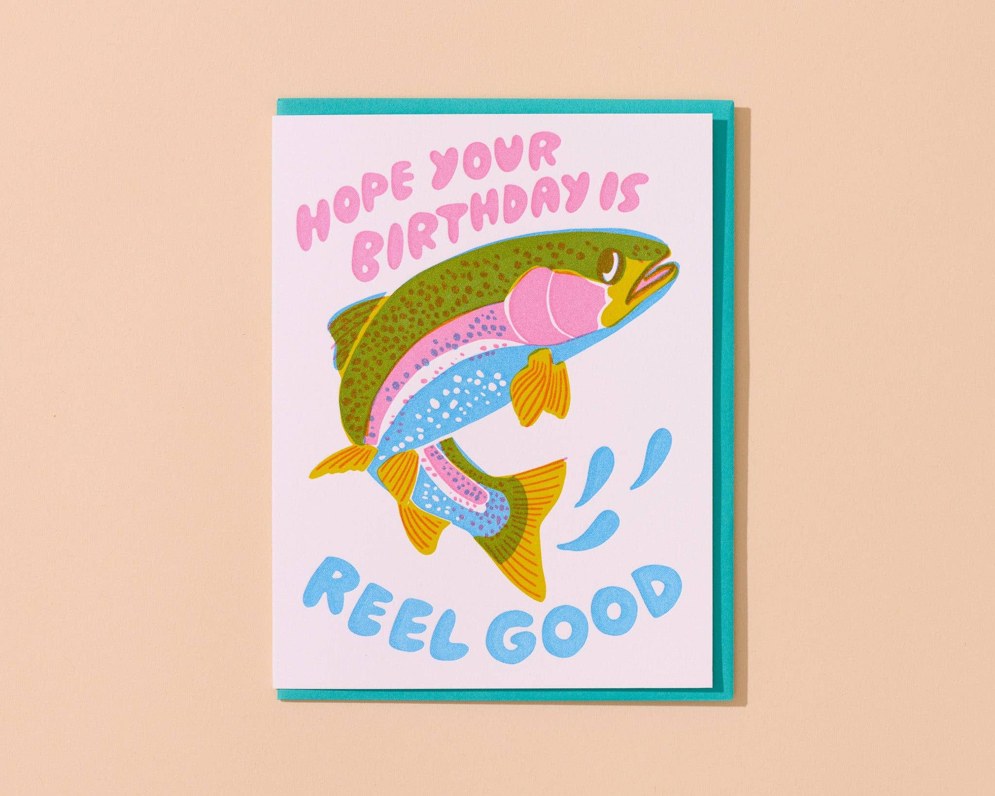 Letterpress Birthday Card—Reel Good (Trout, Fish, Colorful)