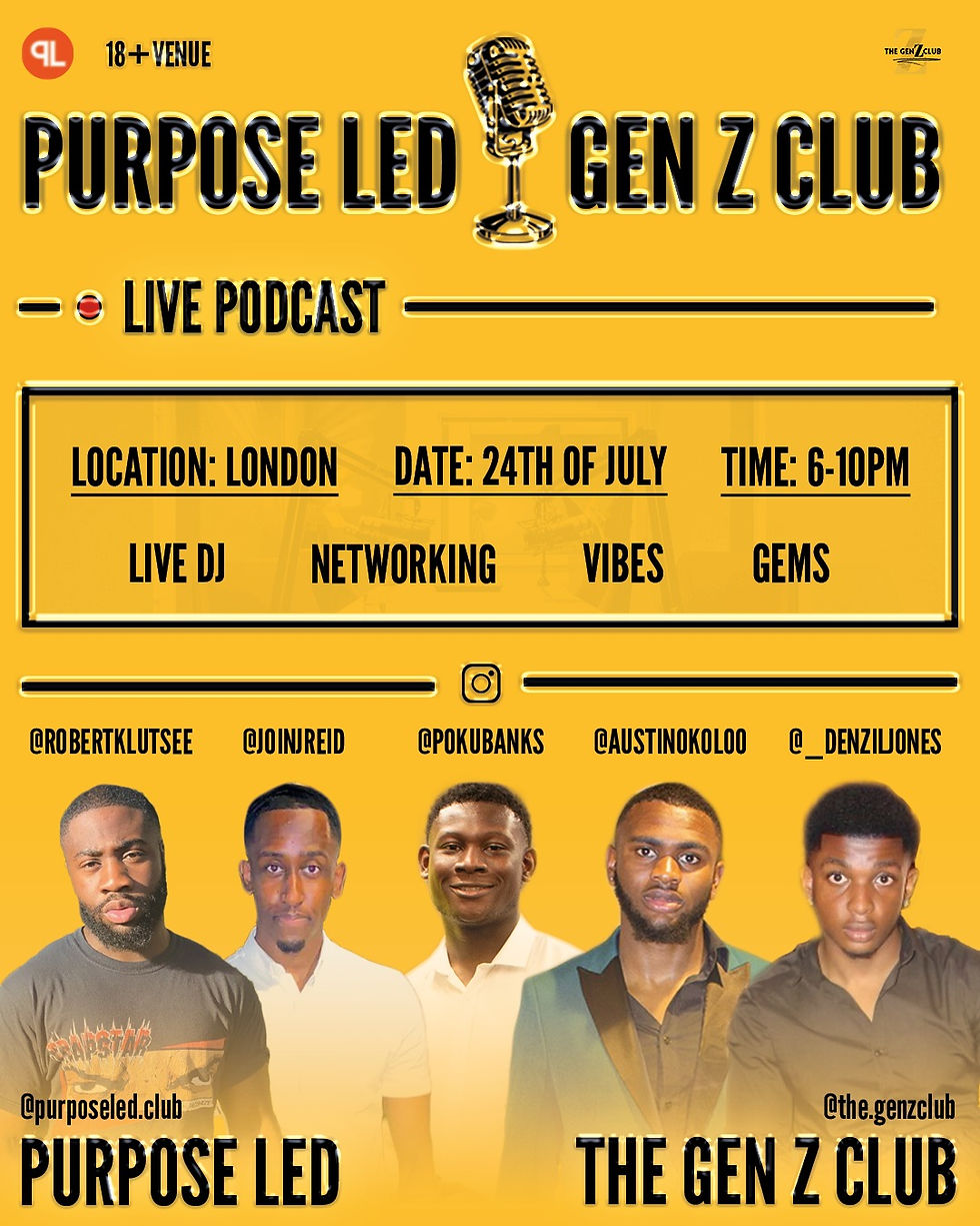 The Gen Z Club x Purpose Led Live Podcast & Networking Event