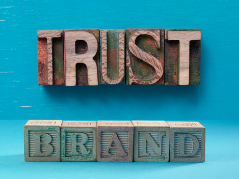 FOUR WAYS TO BUILD A TRUSTED BRAND