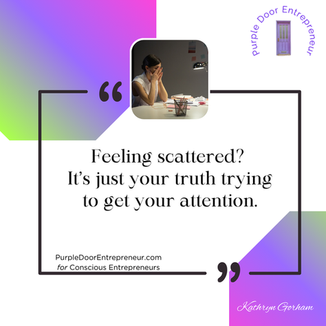 Scattered? You’re Not Broken. You’re Being Called.