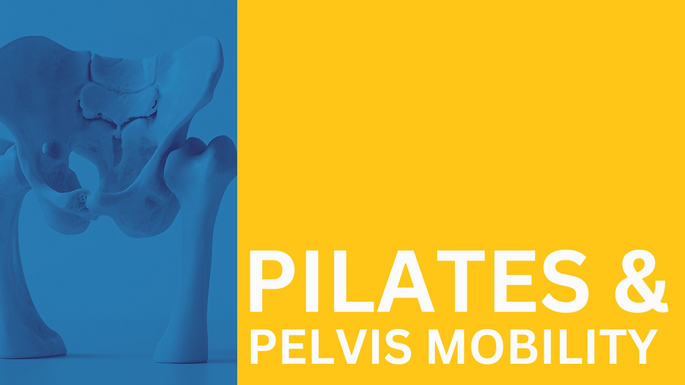 Pilates and Pelvis Mobility Workshop