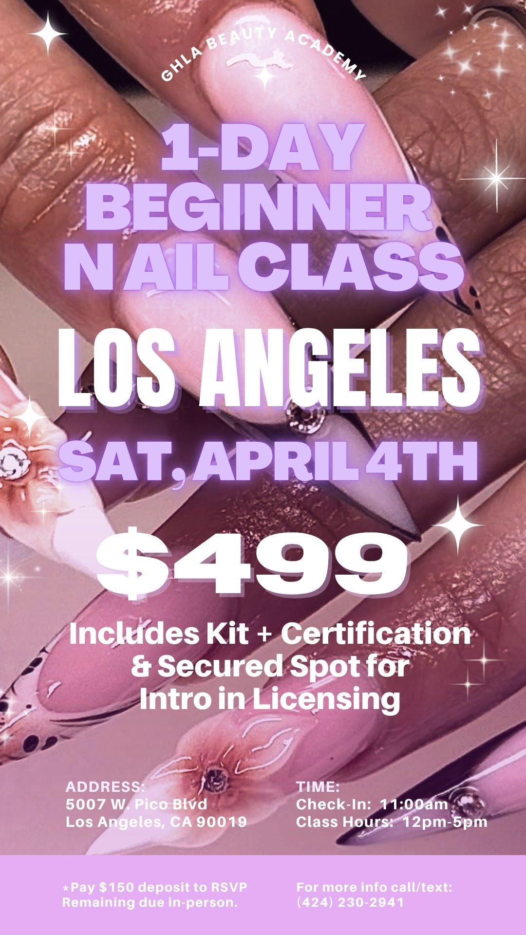 LOS ANGELES 1-Day Nail Class Deposit: April 4th