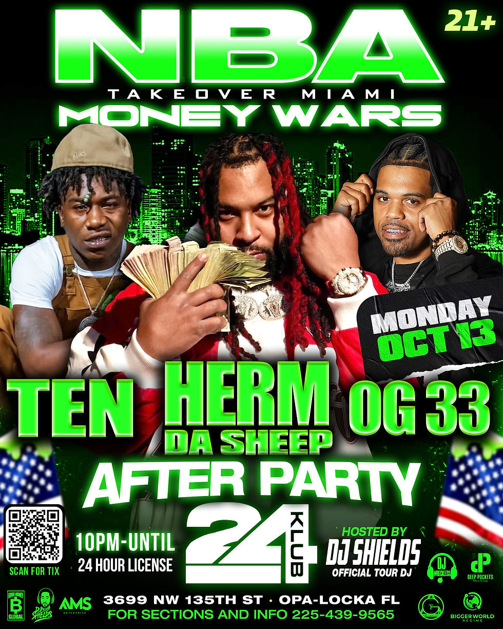 NBA Takeover Miami Money Wars Afterparty w/ DJ Shields, Ten, Herm Da Sheep & OG33 โ Opa-Locka, Florida