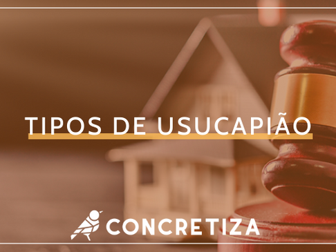 Tipos de Usucapião