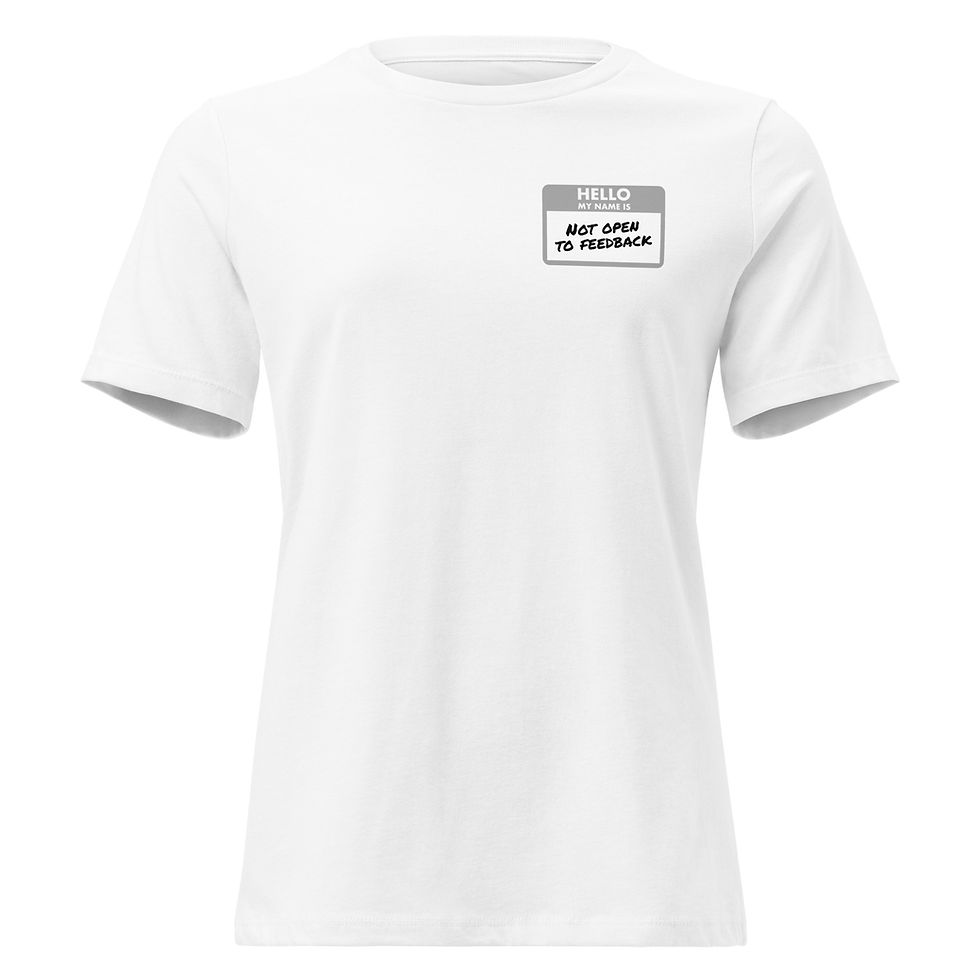 Thumbnail: "Not open to feedback" Women's Relaxed T-Shirt - Bella & Canvas 6400