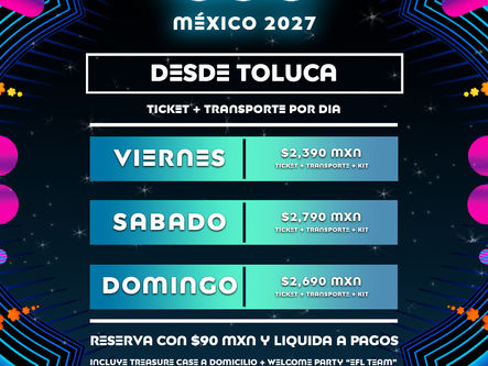 Tour EDC México 2027 por día desde Toluca