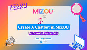 🧠 Boost Student Engagement in Class with Mizou: The AI Chatbot That Speaks Their Language