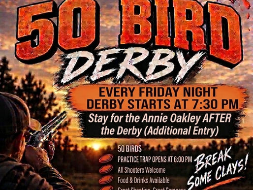 50 Bird Derby Every Friday Night
