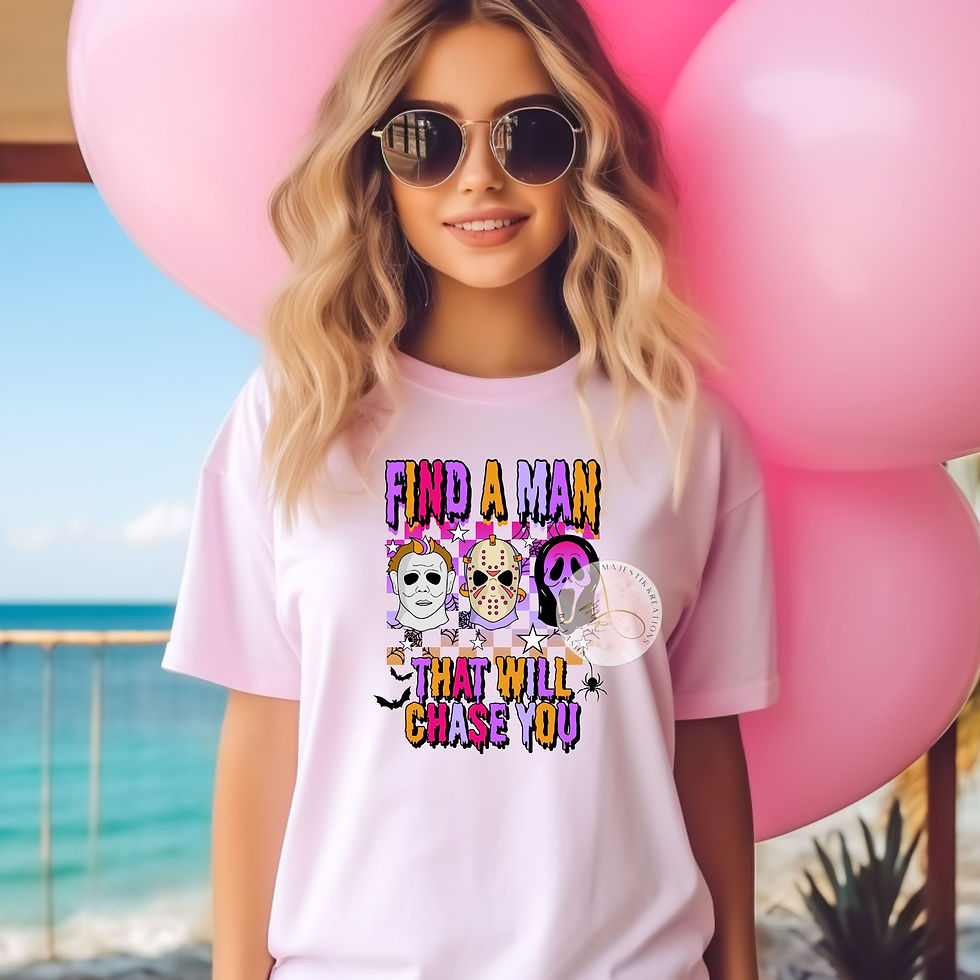 Find a Man who will chase you