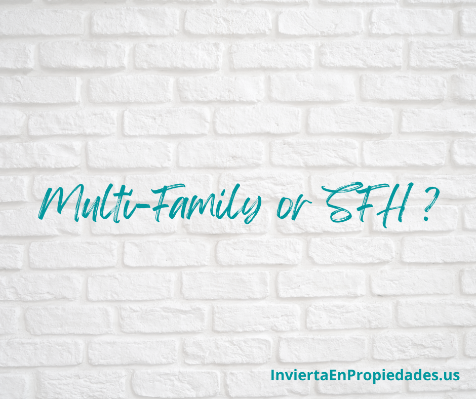 Multi-Family o Single Family ?