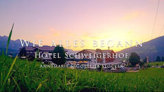 HOTEL SCHWAIGERHOF | WIE ALLES BEGANN